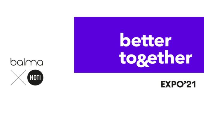 We have a new exhibition! Balma x Noti - better together