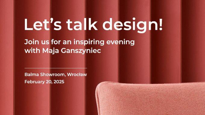 Let's talk design! Zapisz się na spotkanie z Mają Ganszyniec